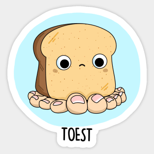 Toest Cute Toast Pun Sticker